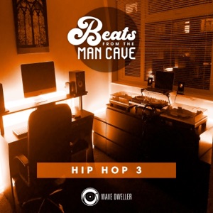 Beats from the Man Cave (Hip Hop 3)