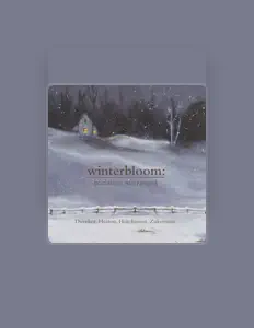 Winterbloom을(를) 듣고, 뮤직 비디오를 보고, 약력을 읽고, 투어 일정 등을 확인하세요!