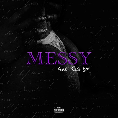 Messy (feat. Solo Yt) - Single