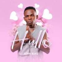 Hullo - Single - John Blaq