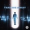 Take Me Away (feat. Alainite) - STR808 SQUAD lyrics