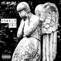 Angels Cry - Single - Sean Ski