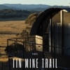 Tin Mine Trail - EP