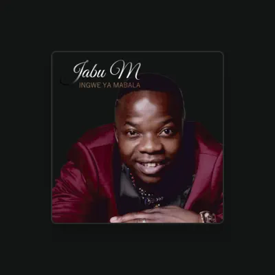 Listen to Jabu M, watch music videos, read bio, see tour dates & more!