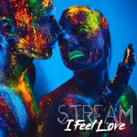 I Feel Love — STREAM