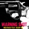 Warning Shot (feat. Keeny Ice) - Rico Raxx lyrics