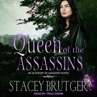 Stacey Brutger - Queen of the Assassins: An Academy of Assassins Novel artwork