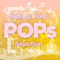 Healing Piano "Pops Greatest Hits vol.1" - Single