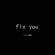 Fix You - Fearless Soul
