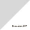 Home Again 1997