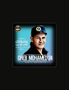 Cheb Mohamed 24을(를) 듣고, 뮤직 비디오를 보고, 약력을 읽고, 투어 일정 등을 확인하세요!