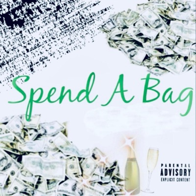 Spend a Bag - Single