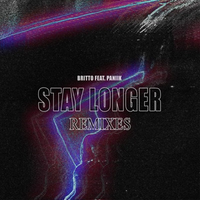 Stay Longer (Remixes) - EP