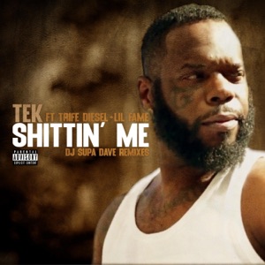 SHITTIN ME: DJ Supa Dave Remixes - Single