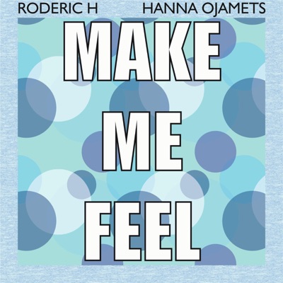 Make Me Feel - Single