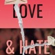 Love Hate feat Filthy Rich Single