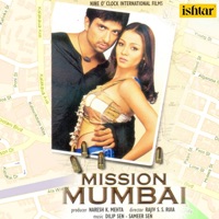 Mission Mumbai (Original Motion Picture Soundtrack) - Dilip Sen, Sameer Sen & Abhishek Ray