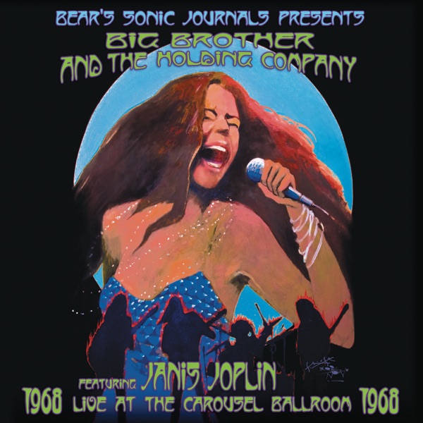 Live At the Carousel Ballroom 1968 - Big Brother & The Holding Company & Janis Joplin