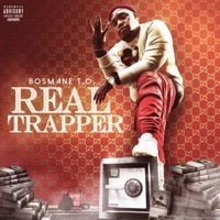 Real Trapper - Single - Bosmane T.O.