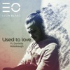 Used to Love (Asterio Remix) [feat. Danielle Hollobaugh] - Single