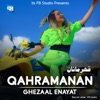 Ghezaal Enayat - Qahramanan