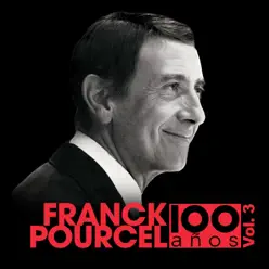 100 Años, Vol. 3 - Franck Pourcel 100 Años, Vol. 3 - Franck Pourcel
