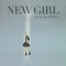 NEW GIRL (feat. Kid Milli) - JUNNY lyrics