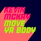 Move Ya Body (Extended Mix) artwork
