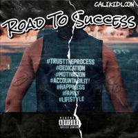 Road to Success - Single - CaliKidLoon