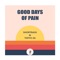Good Days of Pain - Toffo ZA & Shortbass lyrics