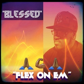 Blessed (Flex on Em') Uptown