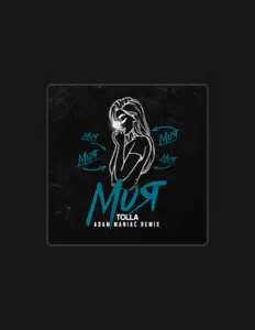 收听 TOLLA、观看音乐视频、阅读小传、查看巡演日期等 ！