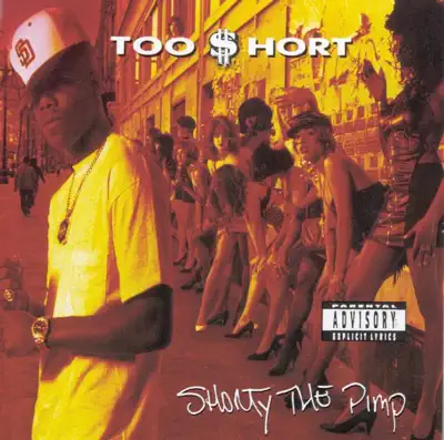 Listen to Shorty The Pimp by Too $hort