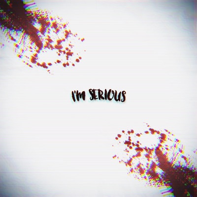 I'm Serious - Single