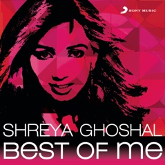 Shreya Ghoshal: Best of Me