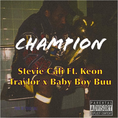 Champion (feat. Keon Traylor & Baby Boy Buu) - Single