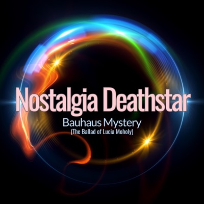 Bauhaus Mystery (The Ballad of Lucia Moholy) - Single