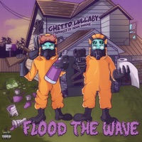 Ghetto Lullaby - EP - Flood the Wave