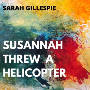Susannah Threw a Helicopter - EP