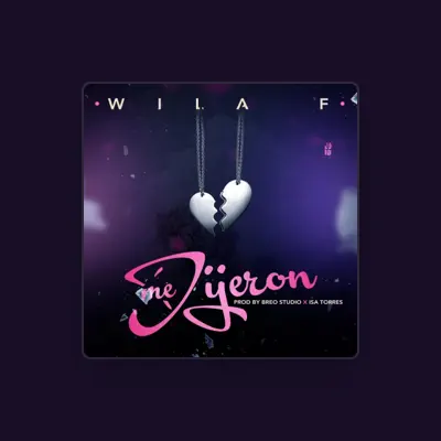 Listen to Wila F, watch music videos, read bio, see tour dates & more!