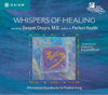 Whispers of Healing - Deepak Chopra