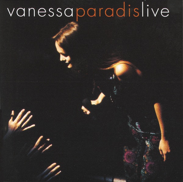 Vanessa Paradis Live (Live - Olympia 1993) - Vanessa Paradis