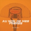 Au nom de mes frères - Single