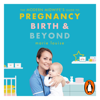 The Modern Midwife's Guide to Pregnancy, Birth and Beyond - Marie Louise