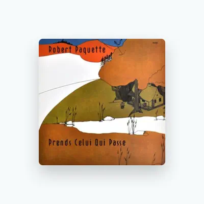 Listen to Robert Paquette, watch music videos, read bio, see tour dates & more!