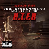 HTFR(Harder Than Yo Favorrite Rapper) [feat. Helluva, David Wesson & Antt Beatz] - Single - Homicide Mikey