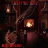 Mack Holland - I Want You Back