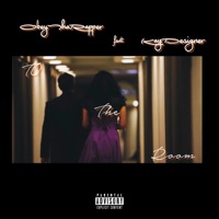 To the Room (feat. Kay Designer) - Single - ObeyThaRapper
