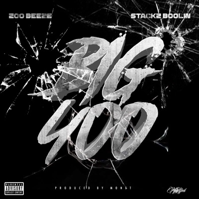 BIG 400 (feat. Zoo Beeze) - Single