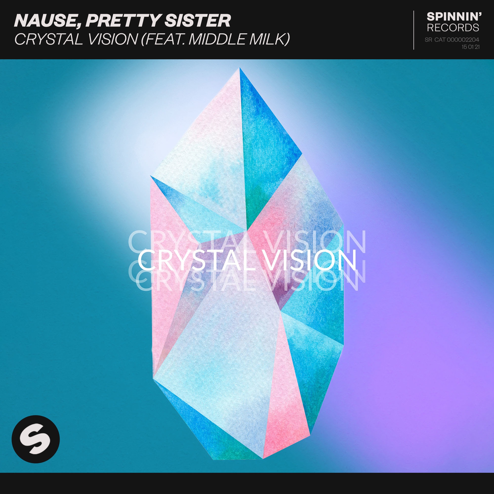 Nause & Pretty Sister - Crystal Vision (feat. Middle Milk) - Single
